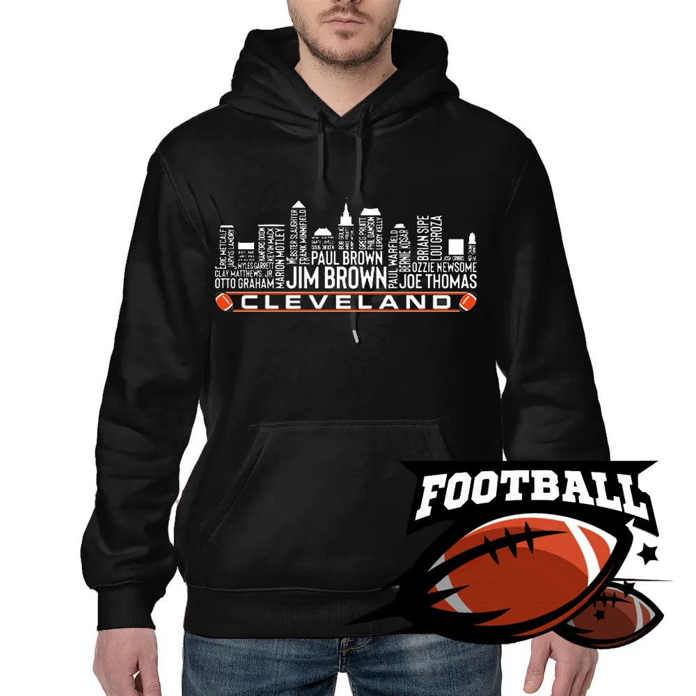 Cleveland Football Team All Time Legends Name Tee Hoodie Sweatshirt Cleveland City Skyline Tee Football Fans Gift