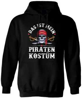 Hoodie - Das ist mein Piraten Kostüm